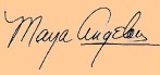 signature of Maya Angelou
